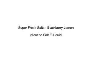Super Fresh Salts - Blackberry Lemon