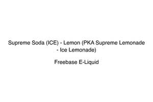 Supreme Soda (ICE) - Lemon (PKA Supreme Lemonade  - Ice Lemonade)