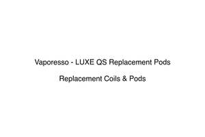 Replacement Coils Pods: Vaporesso - LUXE QS Replacement Pods