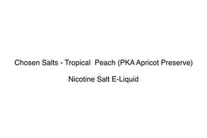 Chosen Salts - Tropical  Peach (PKA Apricot Preserve)