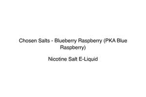 Chosen Salts: Chosen Salts - Blueberry Raspberry (PKA Blue Raspberry)