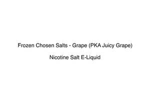 Frozen Chosen Salts - Grape (PKA Juicy Grape)