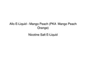 Allo E-Liquid - Mango Peach (PKA  Mango Peach Orange)