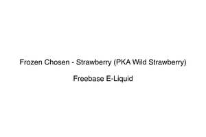 Frozen Chosen: Frozen Chosen - Strawberry (PKA Wild Strawberry)