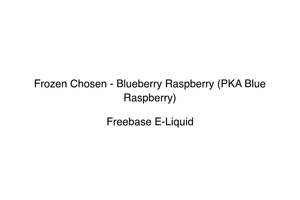 Frozen Chosen: Frozen Chosen - Blueberry Raspberry (PKA Blue Raspberry)