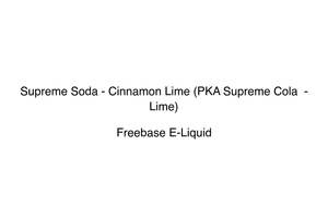 Supreme Cola: Supreme Soda - Cinnamon Lime (PKA Supreme Cola  - Lime)