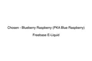 Chosen - Blueberry Raspberry (PKA Blue Raspberry)