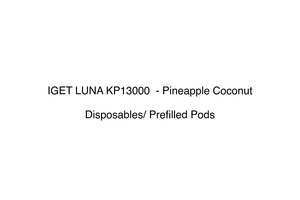 IGET LUNA KP13000  - Pineapple Coconut