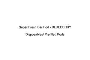 Super Fresh Bar Pod - BLUEBERRY