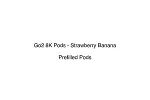 Go2 8k Prefilled Replacement Pod Vape System: Go2 8K Pods - Strawberry Banana