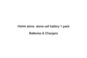 Hardware Hardware: Hohm alone  alone cell battery