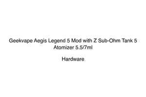 Hardware Hardware: Geekvape Aegis Legend 5 Mod with Z Sub-Ohm Tank 5 Atomizer 5.5/7ml
