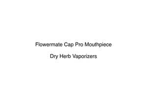 Flowermate Cap Pro Mouthpiece