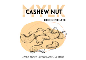 Cashew Mylk Concentrate Mylk made here VV Mylk