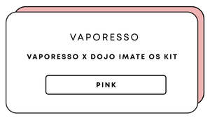 Pod Vape Devices: Vaporesso x Dojo iMate OS Kit