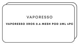 Refillable Pods: Vaporesso XROS 0.6 Mesh Pod 2ml 4pc