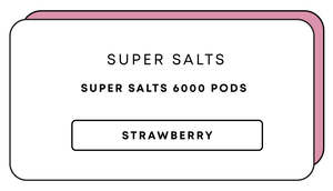 Super Salts 6000 Pods
