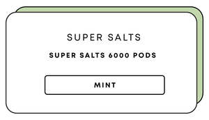 Super Salts 6000 Pods