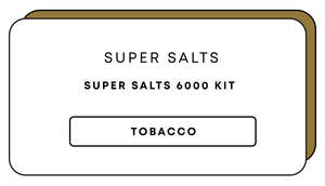 Super Salts 6000 Kit