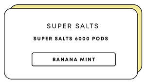 Super Salts 6000 Pods