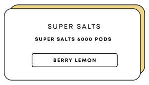 Super Salts 6000 Pods