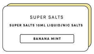 Super Salts 10mL E-Liquid