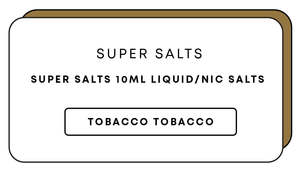 Super Salts 10mL E-Liquid