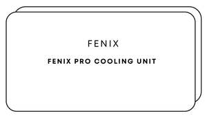 Fenix Pro Cooling Unit