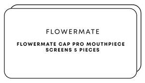 Flowermate Cap Pro Mouthpiece Screens 5pc