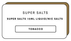 Super Salts 10mL E-Liquid