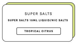Super Salts 10mL E-Liquid