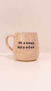 Kapu: Be a koha not a hōhā Mug