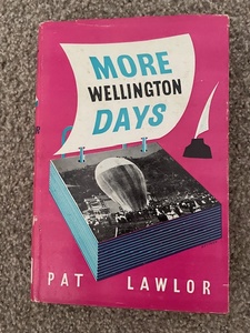 Products: More Wellington Days, by Pat Lawlor