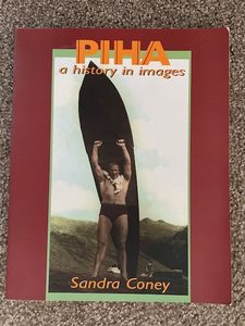 Piha, a history in images, by Sandra Coney