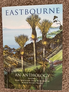 Products: Eastbourne, an anthology, ed Mary McCallum, Anne Manchester, Maggie Rainey-Smith