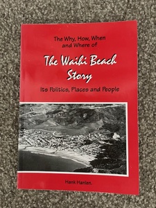 Products: The Waihi Beach Story, by Hank Hanlen