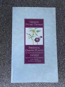 Perennial Garden Plants, or The Modern Florilegium, by Graham Stuart Thomas