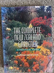 The Complete New Zealand Gardener, by Geoff Bryant & Eion Scarrow
