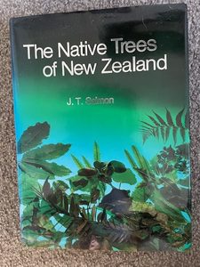 The Native Trees of New Zealand, by JT Salmon
