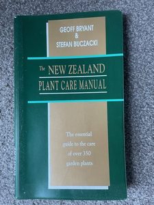 The New Zealand Plant Care Manual, by Geoff Bryant & Stefan Buczacki