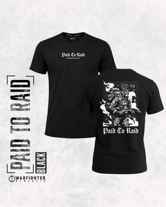 All Gear: Paid To Raid Tee