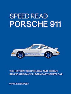 Books And Manuals: Speed Read Porsche 911: The History, Technology, and Design behind Germany`s legendary sports car