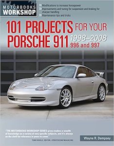 101 Projects for your Porsche 911 996 and 997 (1998-2008)