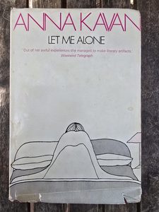 Products: LET ME ALONE by Anna Kavan - Well Read Books