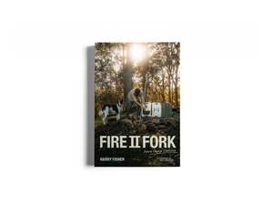 Fire II Fork Cookbook - By Harry Fisher