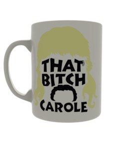 That bitch Carole