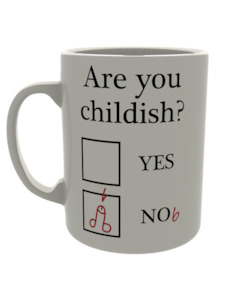 Are you childish?