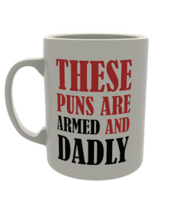 Fathers Day 1: These puns are armed and dadly
