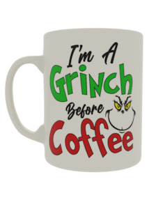 Grinchmas: I'm a Grinch before Coffee