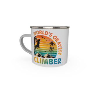 Enamel Mugs: Worlds okayest climber
